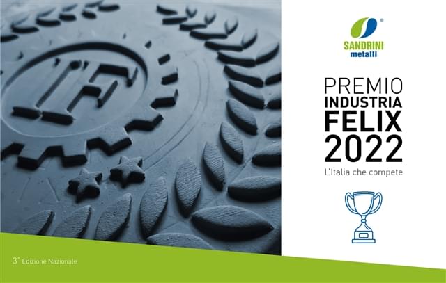 immgine pricipale - Sandrini Metalli vince il Premio Industria Felix 2022